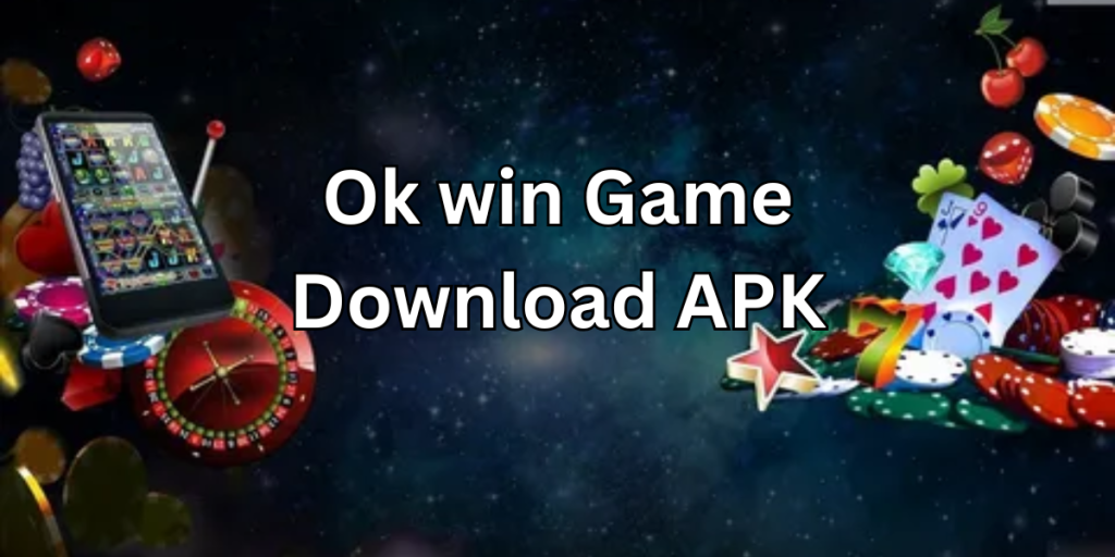 Ok win Game Download APK